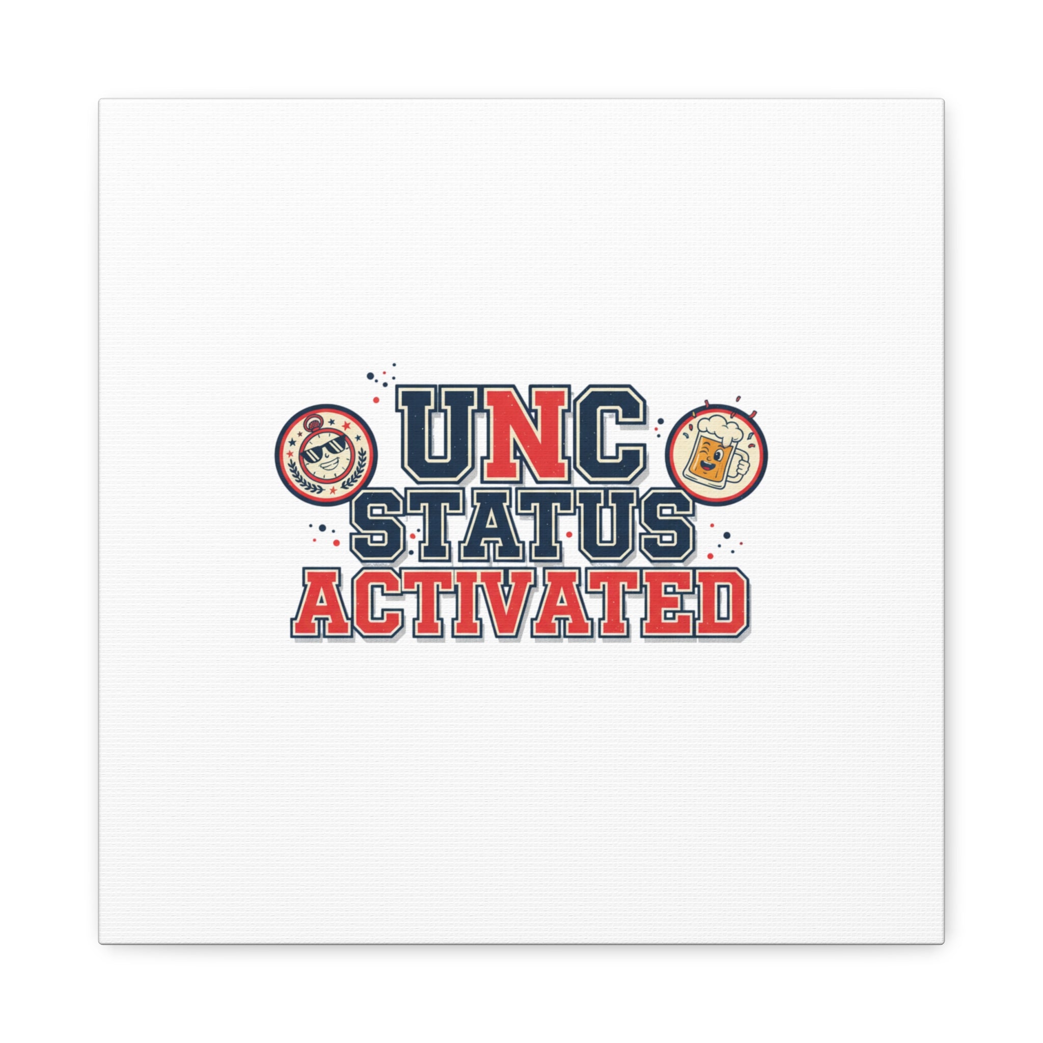 UNC Status Activated Canvas, Stretched | Varsity Crest, Midlife Humor