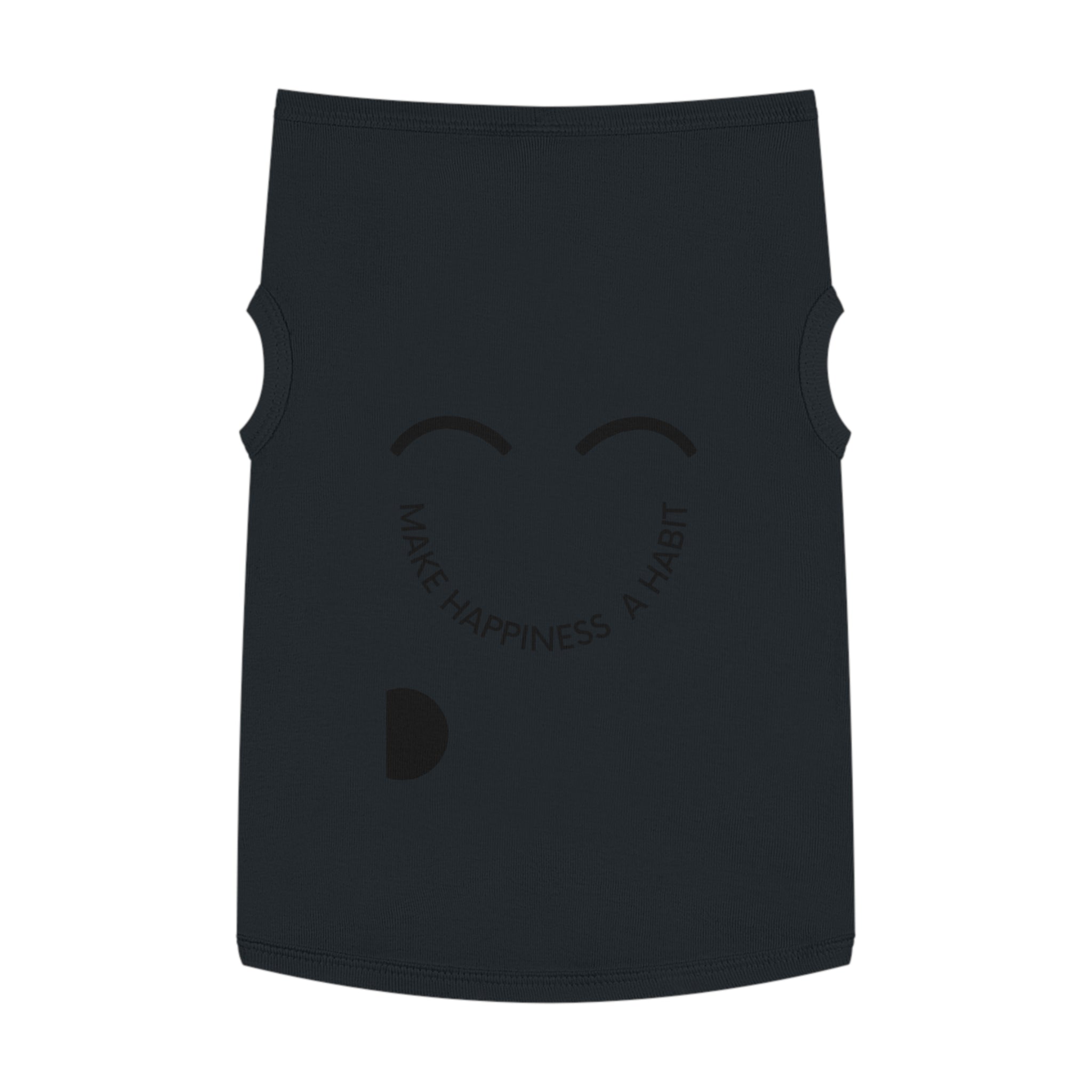 Pet Tank Top — "Make Happiness a Habit" Cute Smiley Dog/Cat Tee