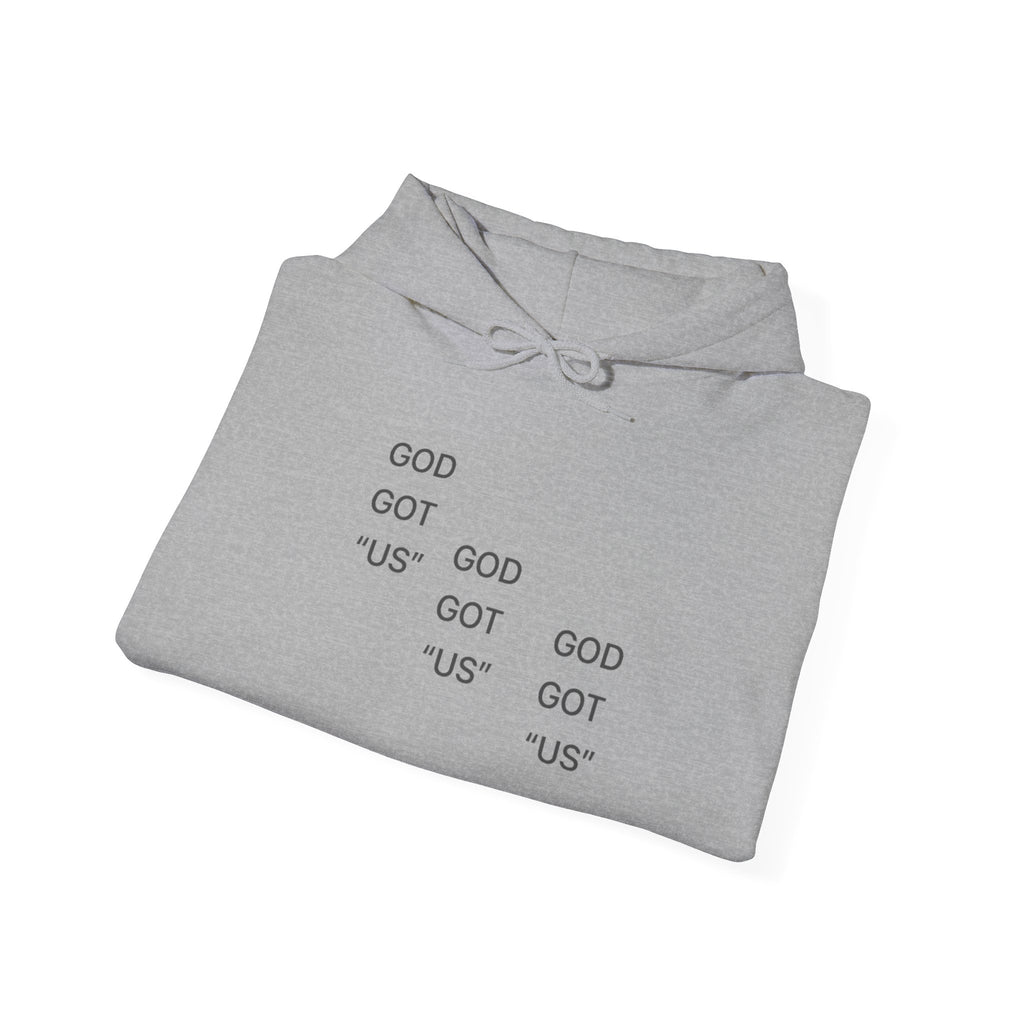 God Got Us™ Hoodie — Minimal Text Graphic Pullover