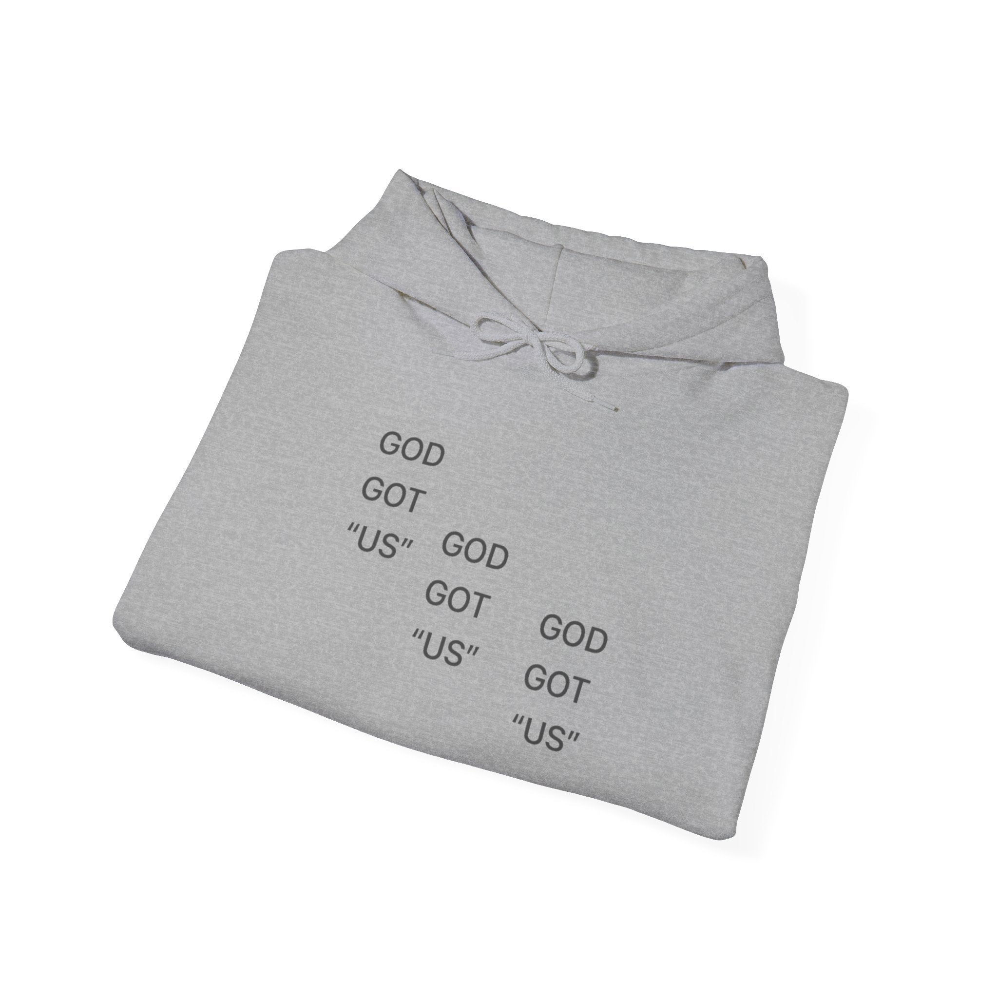 God Got Us™ Hoodie — Minimal Text Graphic Pullover