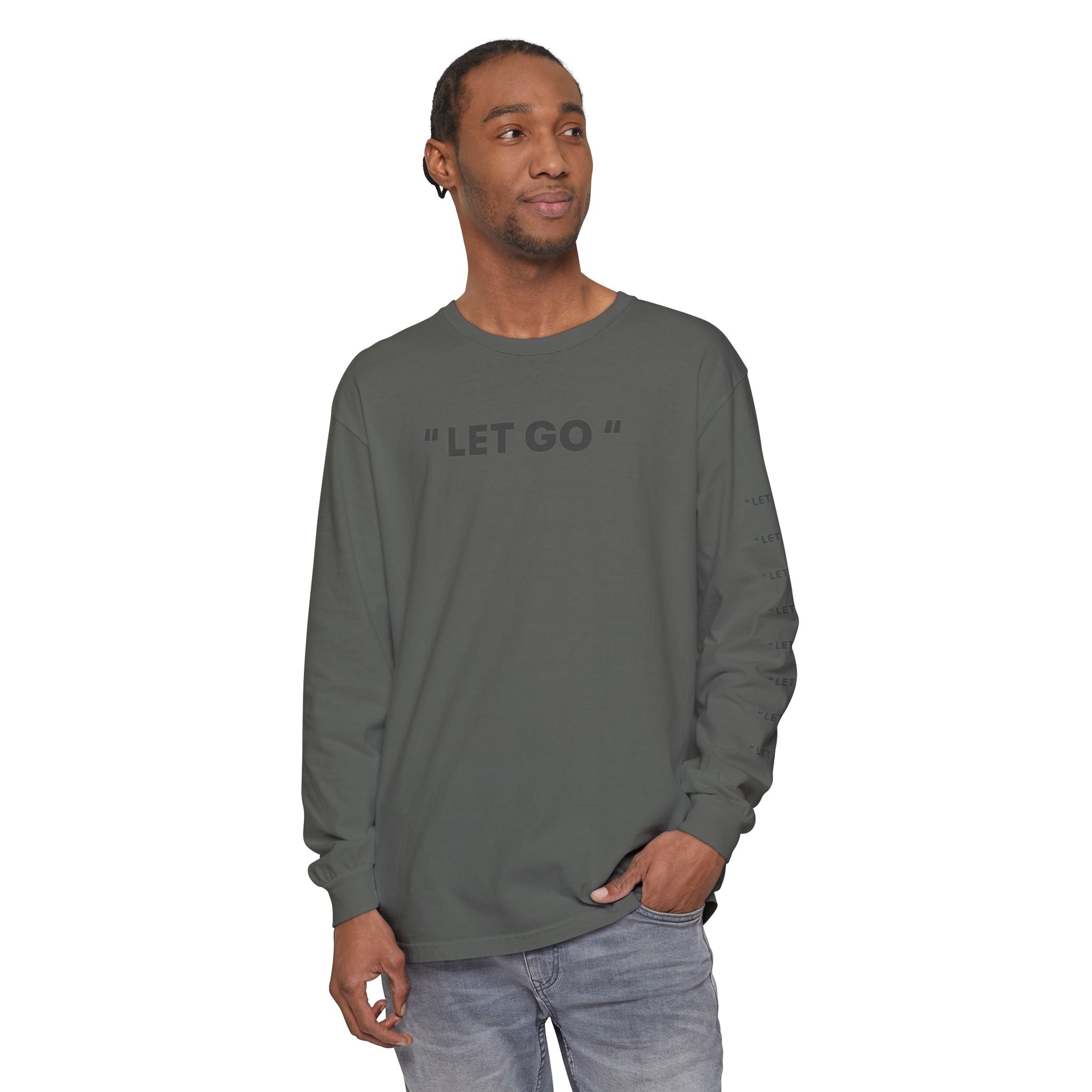 "LET GO" Long Sleeve Tee — Minimalist Inspirational Graphic Shirt