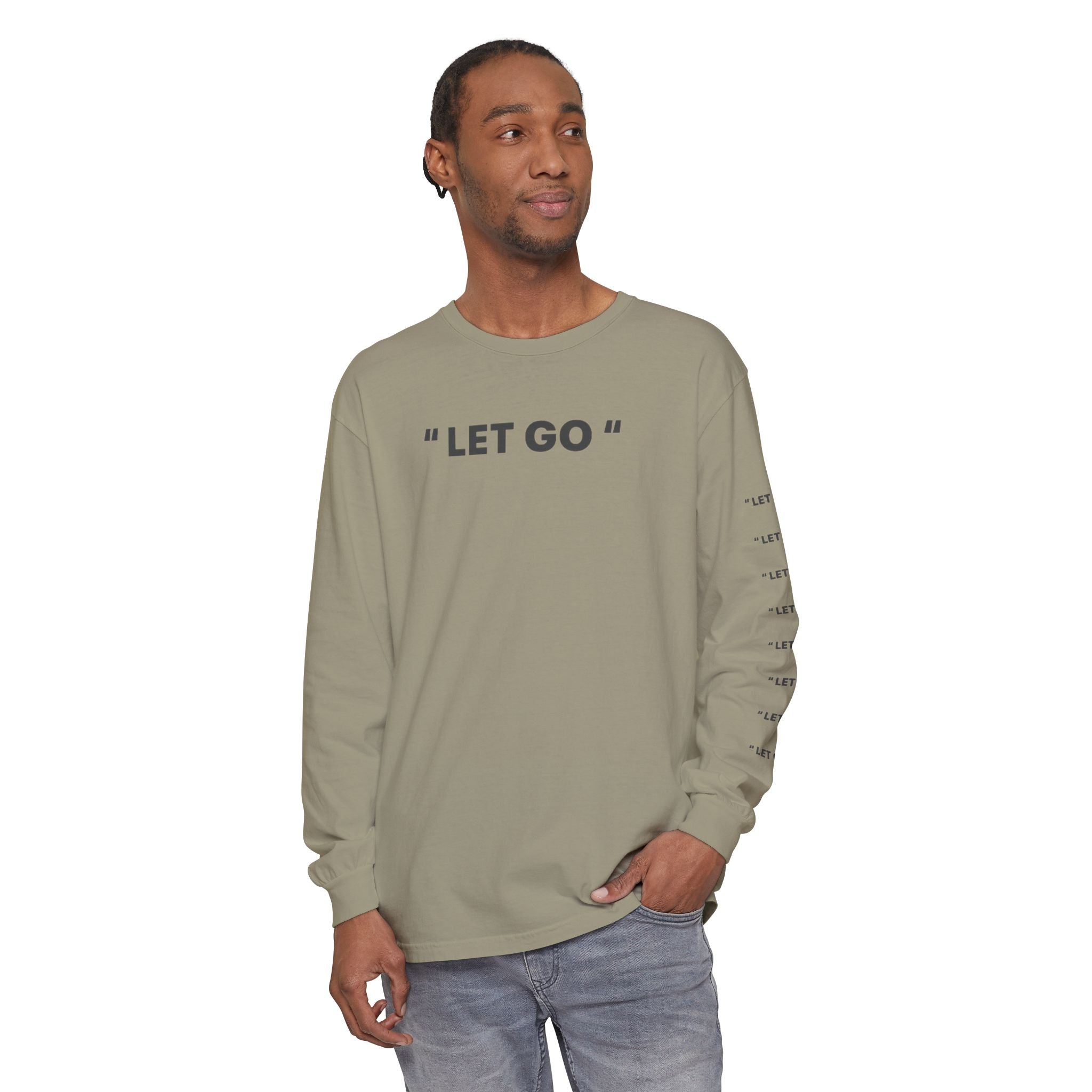 "LET GO" Long Sleeve Tee — Minimalist Inspirational Graphic Shirt
