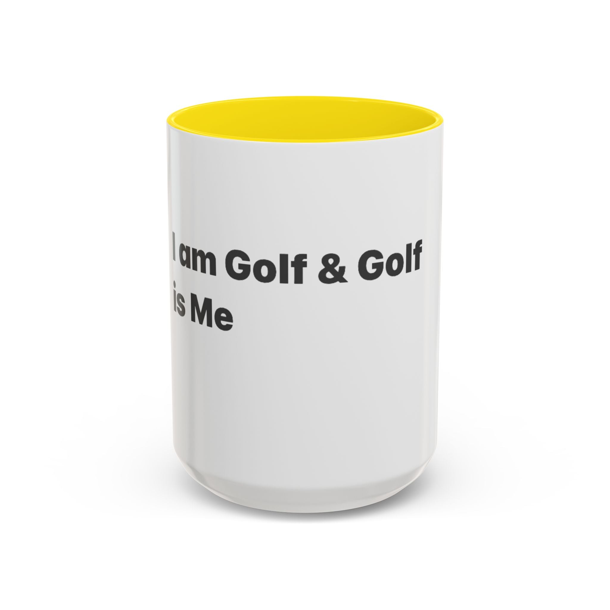 Golf Lover Accent Coffee Mug – “I Am Golf & Golf Loves Me” Black-Handle Ceramic Mug (11/15oz)