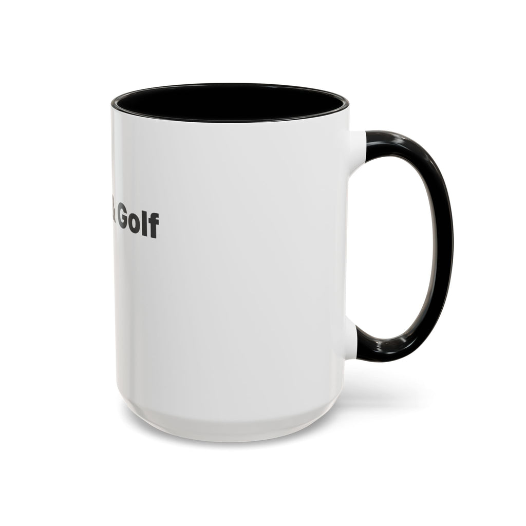 Golf Lover Accent Coffee Mug – “I Am Golf & Golf Loves Me” Black-Handle Ceramic Mug (11/15oz)