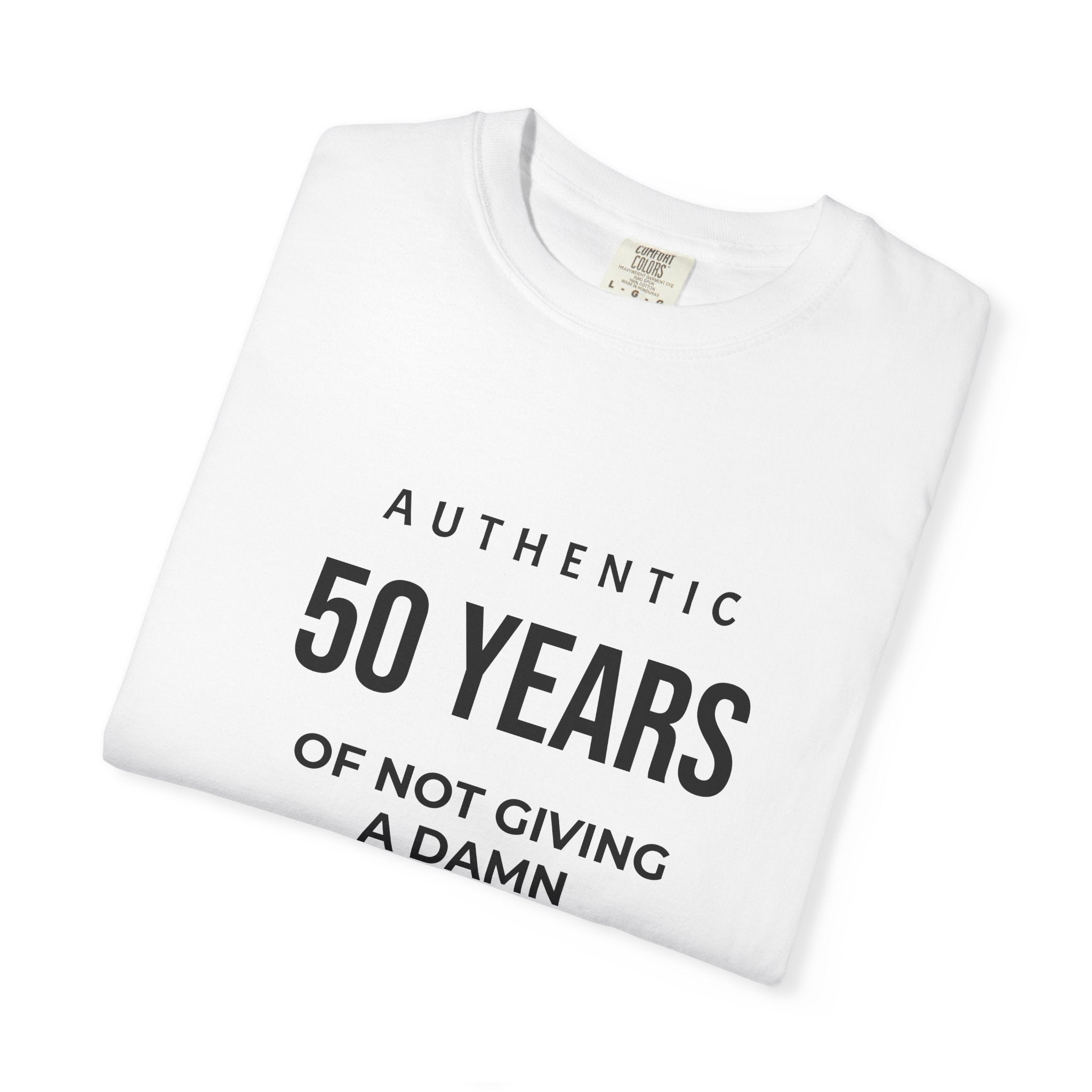 50 Years of Not Giving a Damn T-Shirt — Funny 50th Birthday Tee