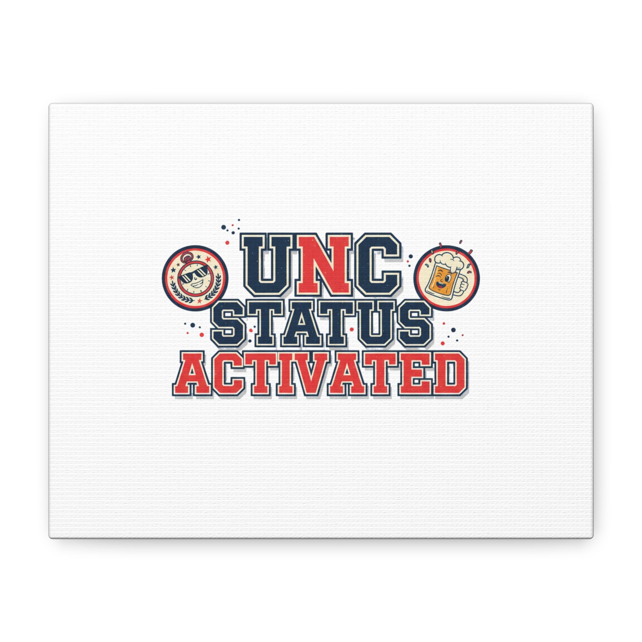 UNC Status Activated Canvas, Stretched | Varsity Crest, Midlife Humor