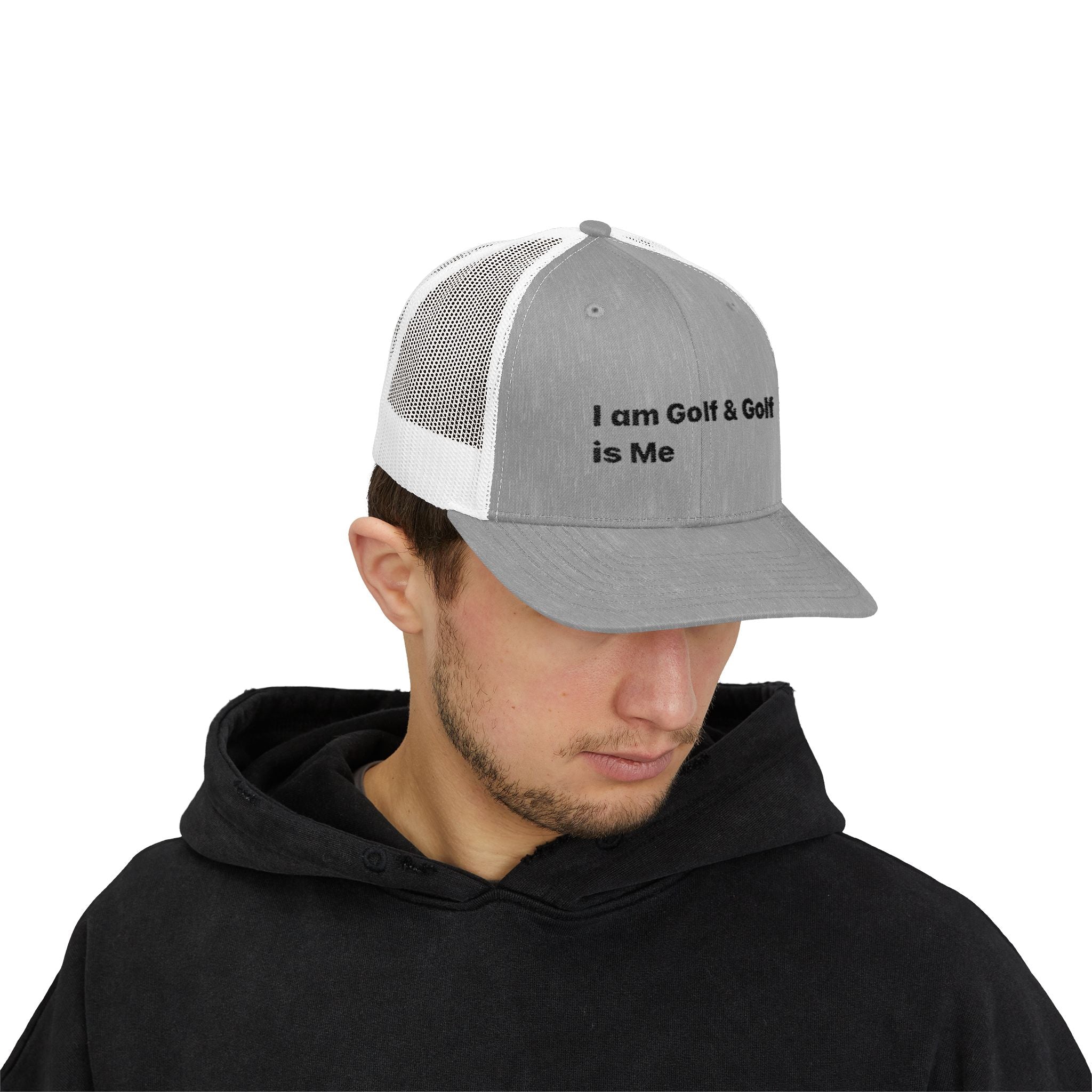Golf Trucker Cap — "I am Golf & Golf is Me" Snapback
