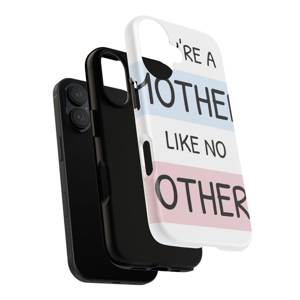 Phone Case – “You’re a Mother Like No Other” Pastel Stripes Protective Tough Case