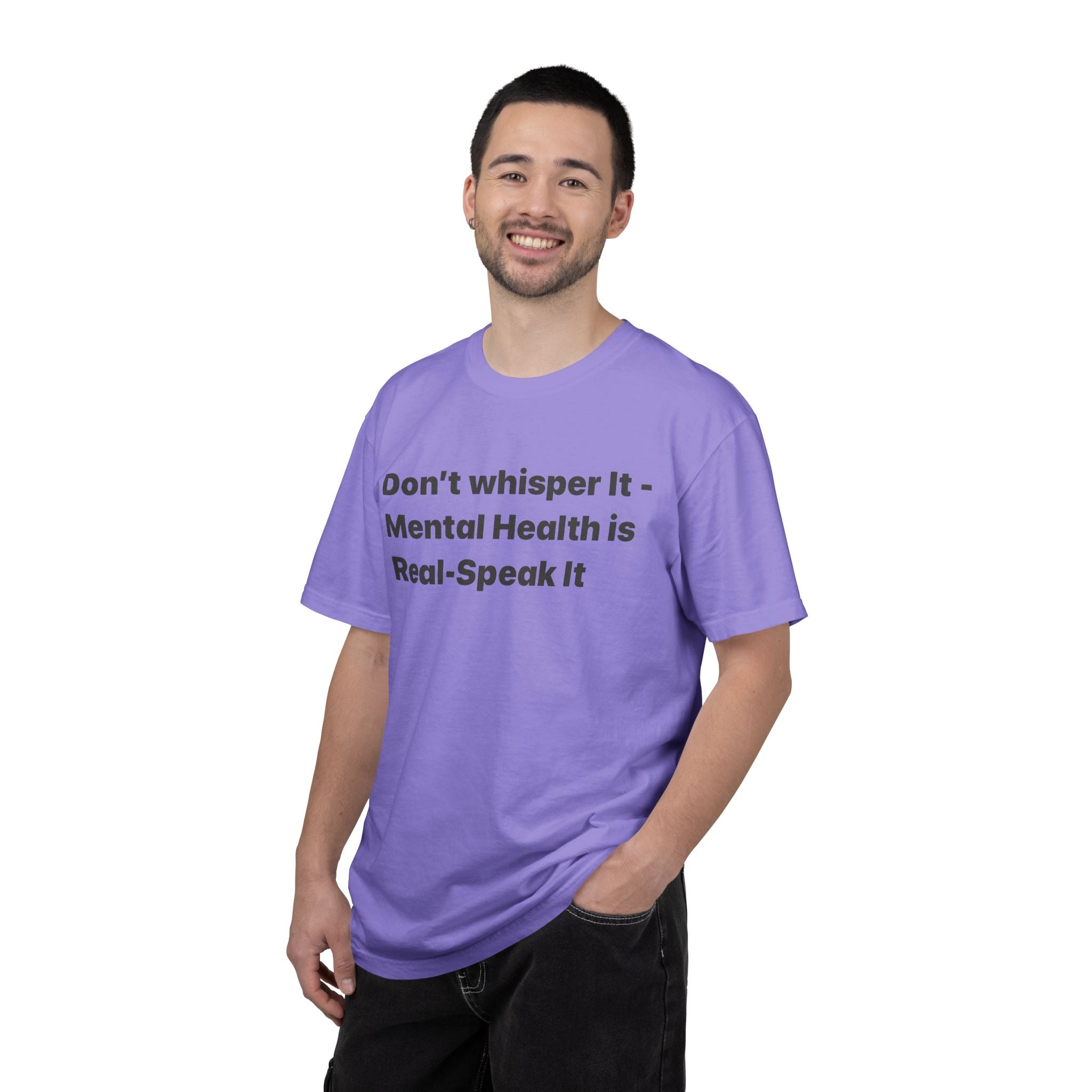 Don't Whisper It - Mental Health Is Real T‑Shirt | Awareness Tee