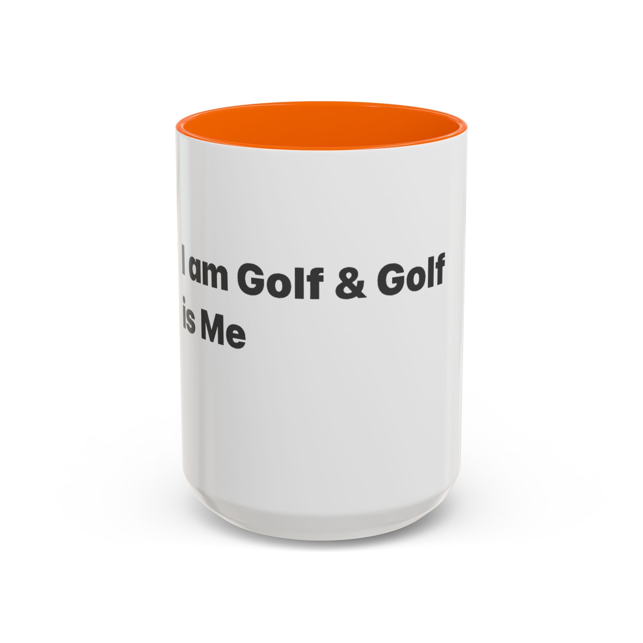 Golf Lover Accent Coffee Mug – “I Am Golf & Golf Loves Me” Black-Handle Ceramic Mug (11/15oz)