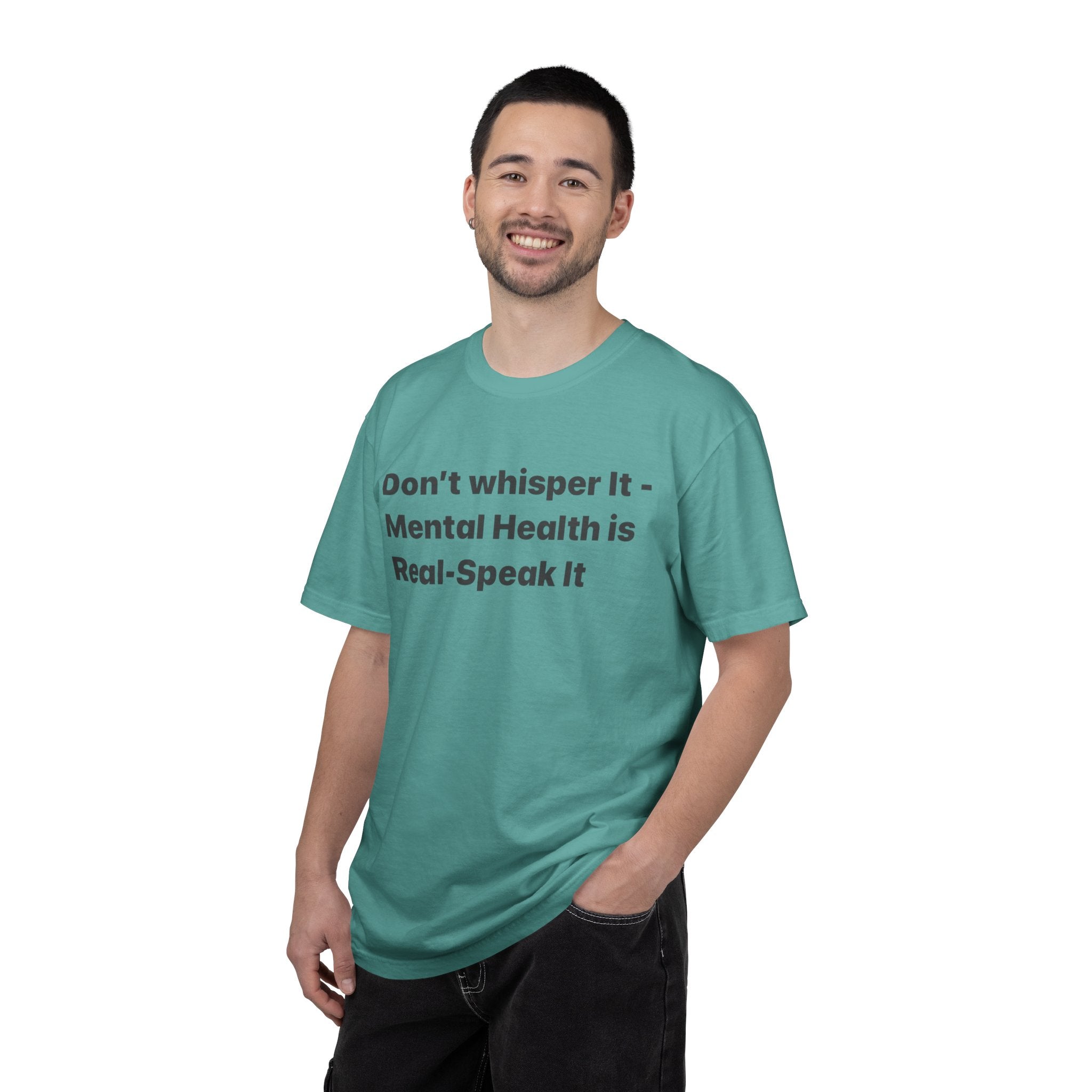 Don't Whisper It - Mental Health Is Real T‑Shirt | Awareness Tee
