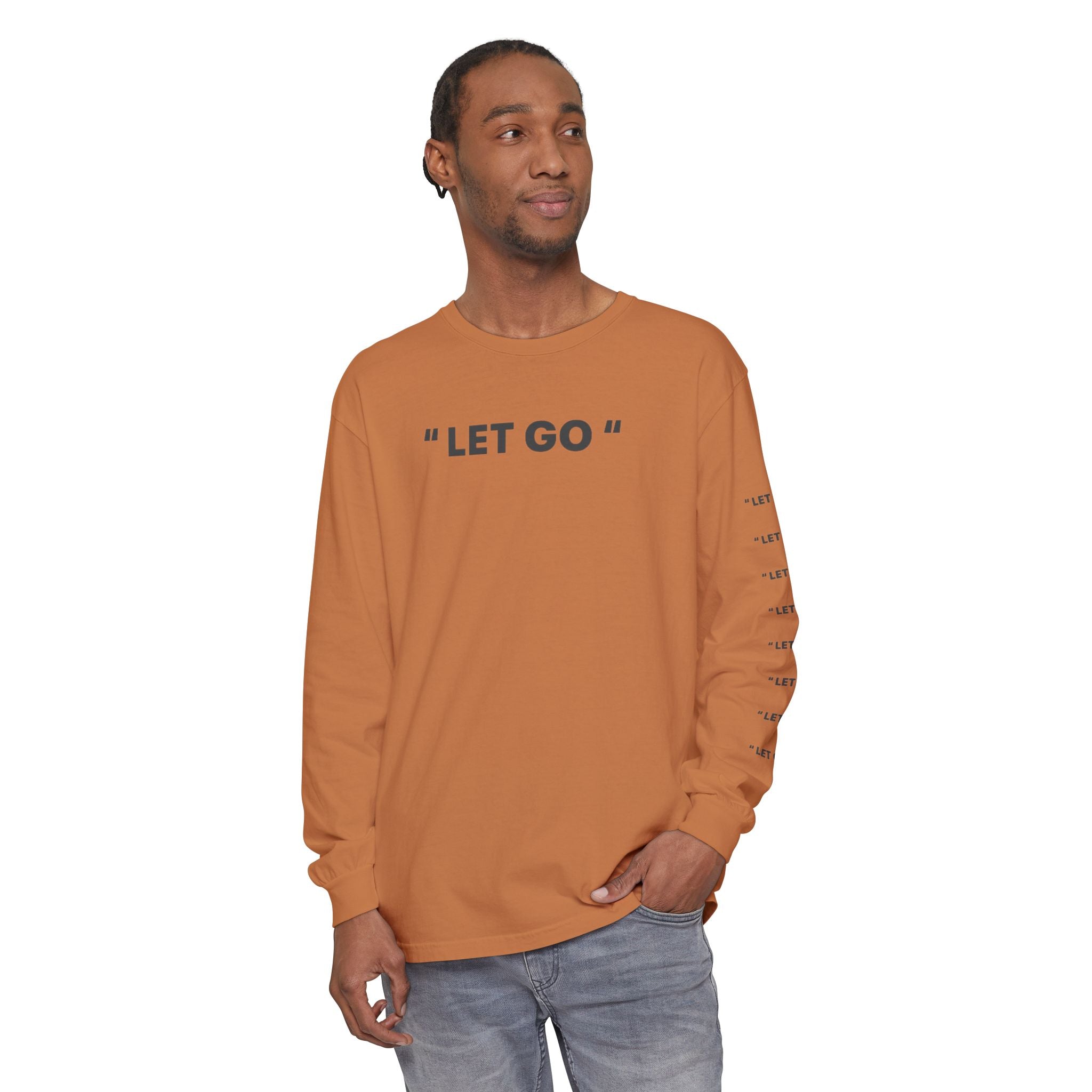 "LET GO" Long Sleeve Tee — Minimalist Inspirational Graphic Shirt