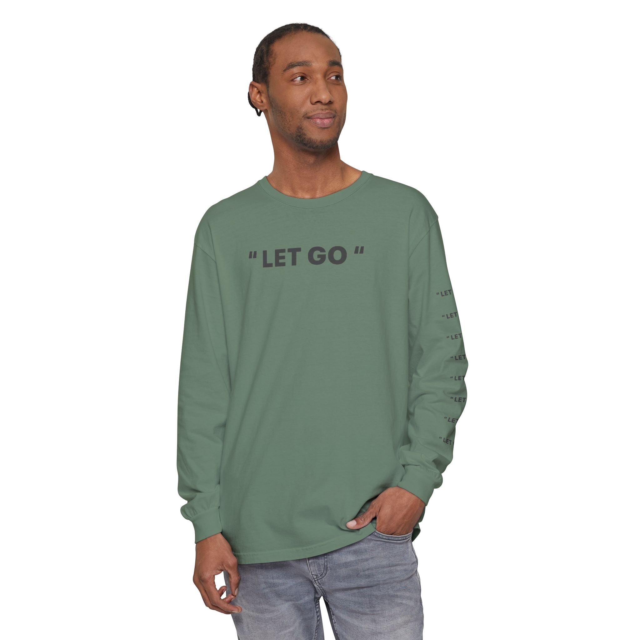 "LET GO" Long Sleeve Tee — Minimalist Inspirational Graphic Shirt