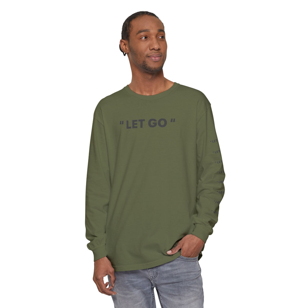 "LET GO" Long Sleeve Tee — Minimalist Inspirational Graphic Shirt