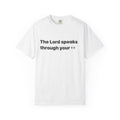 Christian Message T-Shirt — "The Lord speaks through youri " Faith Graphic Tee/AURU