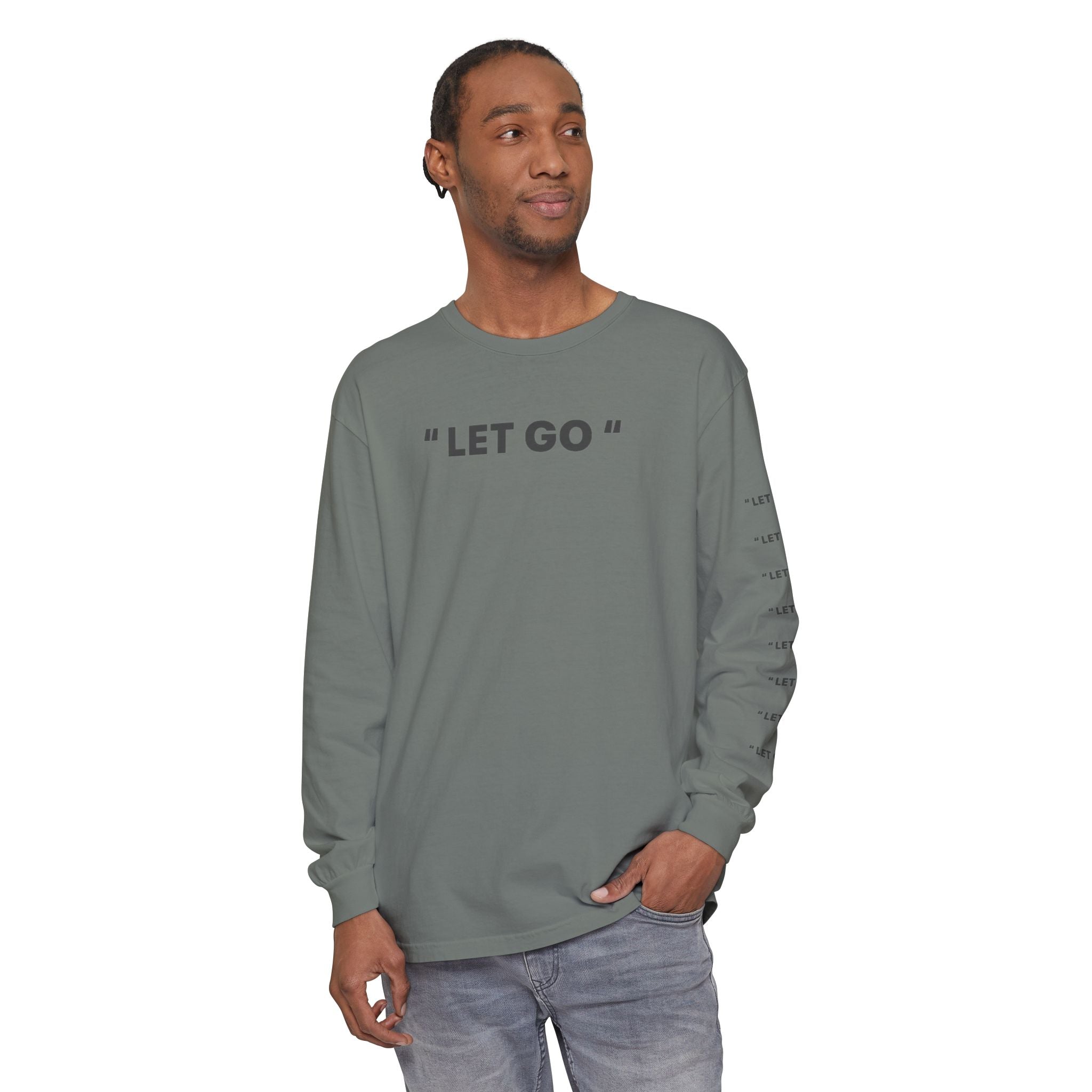 "LET GO" Long Sleeve Tee — Minimalist Inspirational Graphic Shirt