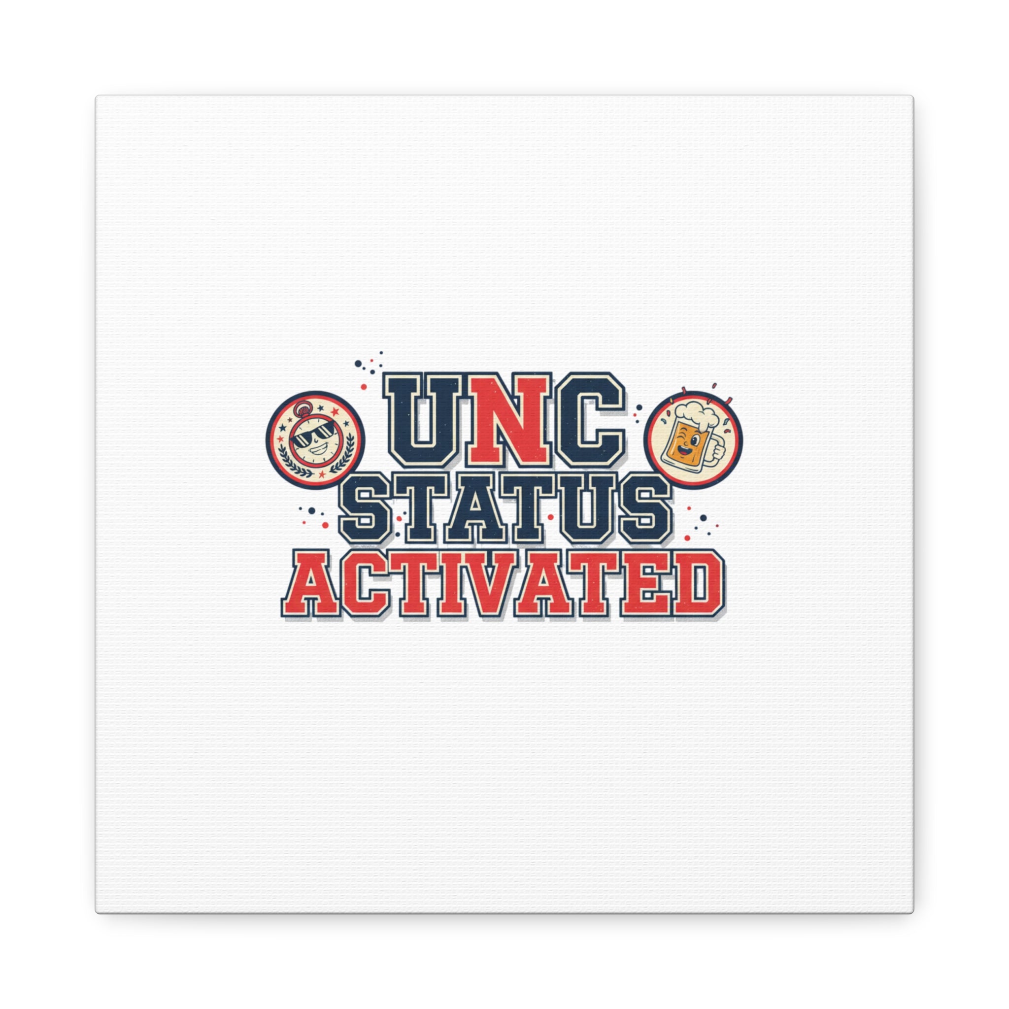 UNC Status Activated Canvas, Stretched | Varsity Crest, Midlife Humor