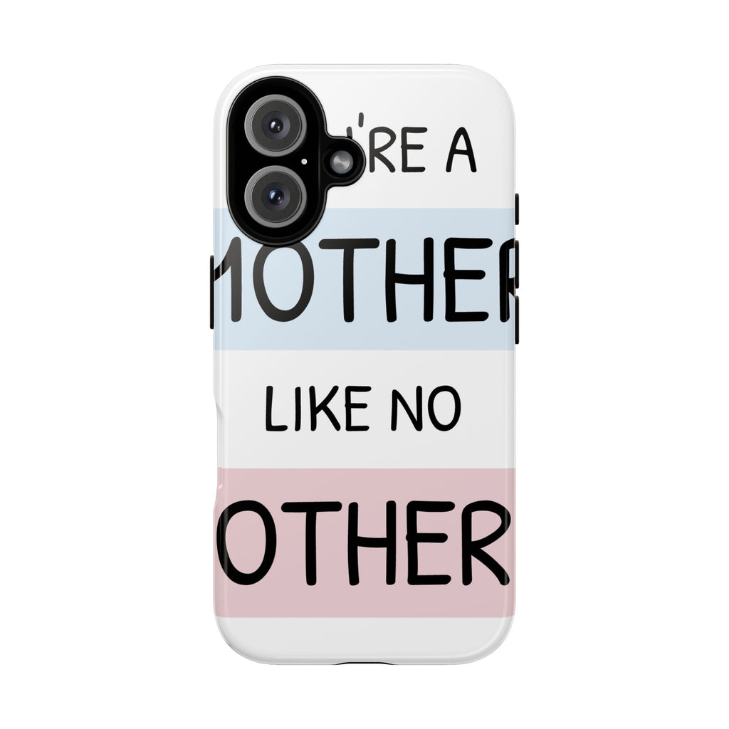 Phone Case – “You’re a Mother Like No Other” Pastel Stripes Protective Tough Case